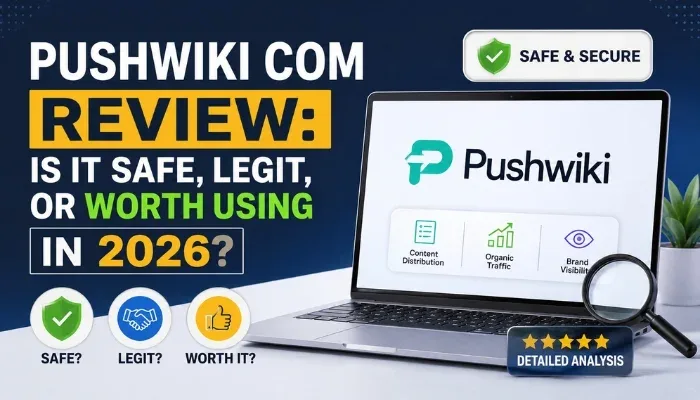 Pushwiki Com Review featured image showing website safety, legitimacy, features, and trustworthiness in 2026