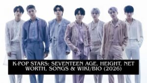 K-Pop Stars: SEVENTEEN Age, Height, Net Worth, Songs & Wiki/Bio (2026)