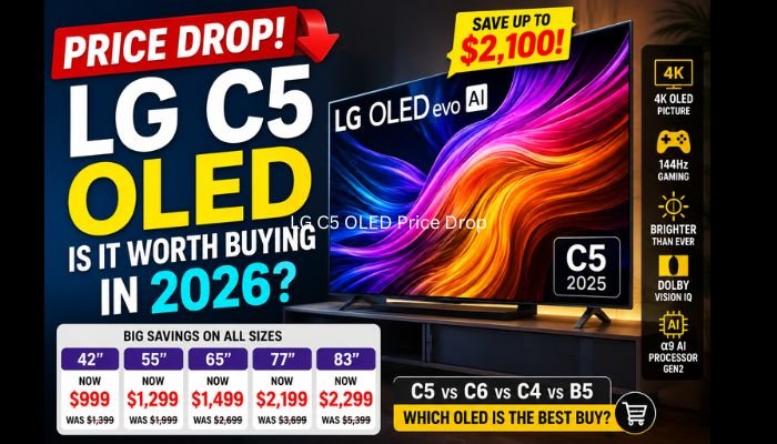 LG C5 OLED Price Drop: Current Prices, Best Deals & Is It Worth Buying in 2026?
