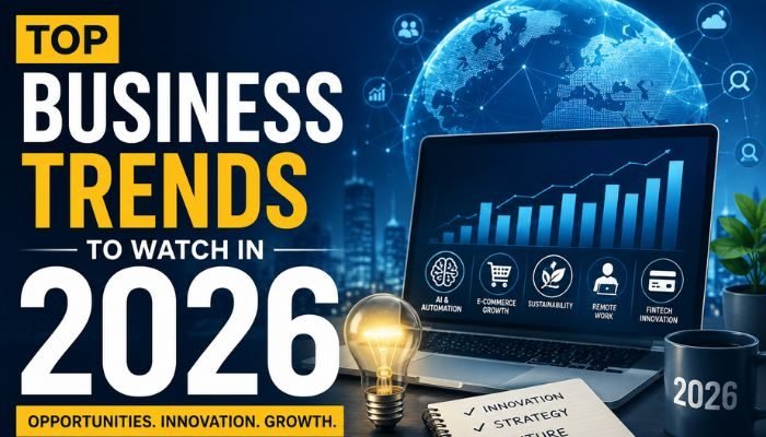 Top Business Trends to Watch in 2026